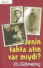 Senin Tahta Atın Var Mıydı?