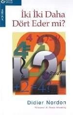 İki İki Daha Dört Eder Mi?