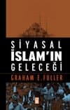 Siyasal İslamın Geleceği