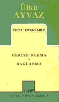Toplu Oyunları 2 / Geriye Bakma Bağlanma
