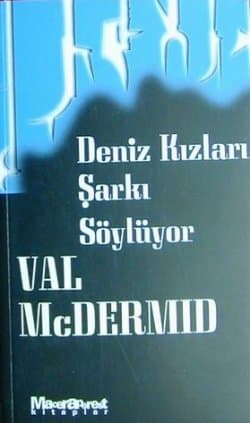 Deniz Kızları Şarkı Söylüyor (Tony Hill & Carol Jordan, #1)