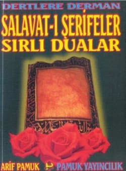 Dertlere Dermen Salavat-ı ŞeriflerDualar ve Sırlı Dualar