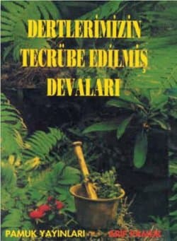 Dertlerimizin Tecrübe Edilmiş Devaları