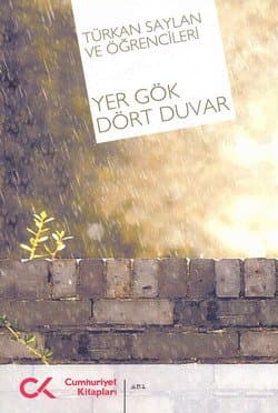 Yer Gök Dört Duvar