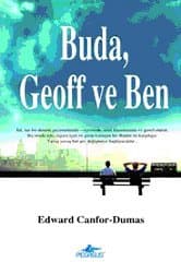 Buda, Geoff ve Ben