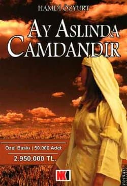 Ay Aslında Camdandır
