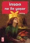İnsan Ne İle Yaşar