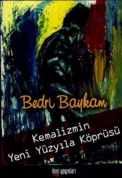 Kemalizmin Yeni Yüzyıla Köprüsü