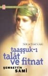 Taaşşuk-ı Talât ve Fitnat