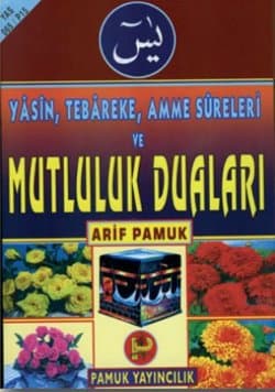 Yasin, Tebareke, Amme ve Mutluluk Duaları