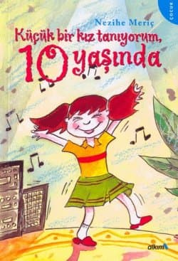 Küçük Bir Kız Tanıyorum 10 Yaşında