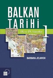 Balkan Tarihi 1 / 18. ve 19. Yüzyıllar