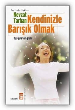 Kendinizle Barışık Olmak - Duyguların Eğitimi