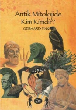 Antik Mitolojide Kim Kimdir?