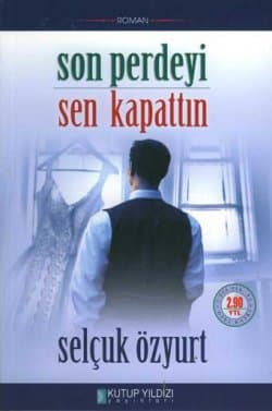Son Perdeyi Sen Kapattın