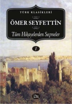 Ömer Seyfeddin'den Seçmeler 1