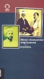 İttihad-ı Osmani`den Arap İsyanına