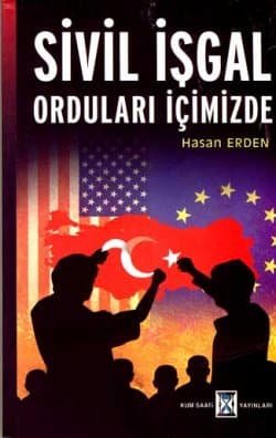Sivil İşgal Orduları İçimizde