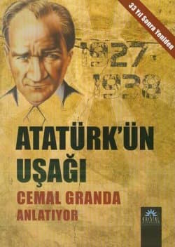 Atatürk`ün Uşağı -Cemal Granda Anlatıyor-