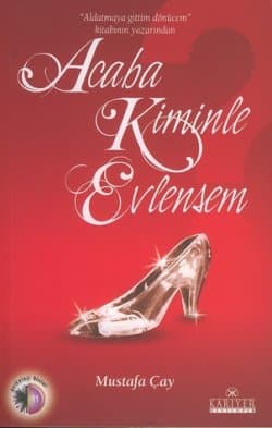Acaba Kiminle Evlensem