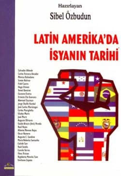 Latin Amerika`da İsyanın Tarihi