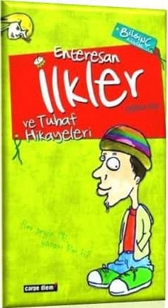 Bilginç Kitaplar-8 / Enteresan İlkler ve Tuhaf Hikayeleri