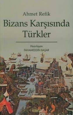 Bizans Karşısında Türkler