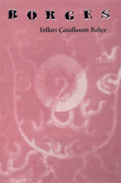 Yolları Çatallanan Bahçe