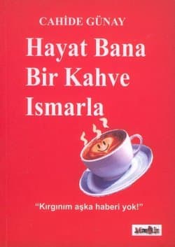 Hayat Bana Bir Kahve Ismarla