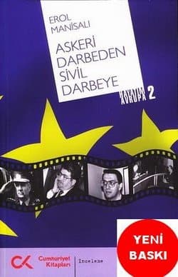 Hayatım Avrupa-2 / Askeri Darbeden Sivil Darbeye
