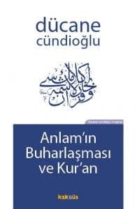 Anlam'ın Buharlaşması ve Kur'an