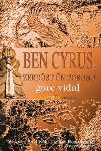 Ben Cyrus, Zerdüşt'ün Torunu