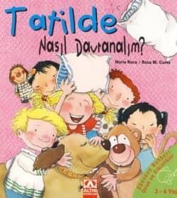 Nasıl Davranalım? - Tatilde