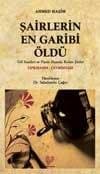 Şairlerin En Garibi Öldü ( Osmanlı Türkçesi Aslı İle Birlikte )