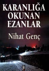 Karanlığa Okunan Ezanlar