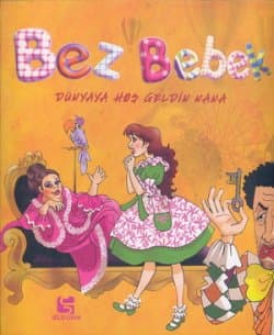 Bez Bebek-Dünyaya Hoş Geldin Nana