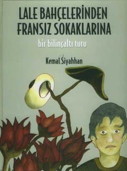 Lale Bahçelerinden Fransız Sokaklarına