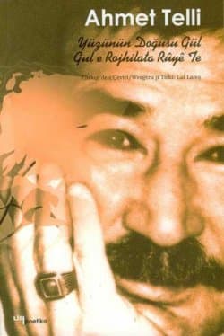 Yüzünün Doğusu Gül -Gul e Rojhilata Rûyê Te-
