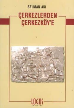 Çerkezlerden Çerkezköy`e