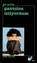 Pantolon İstiyordum - 1