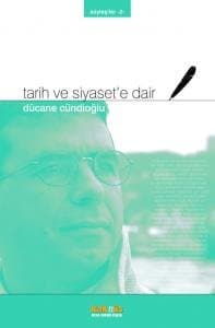 Tarih ve Siyasete Dair / Söyleşiler-2