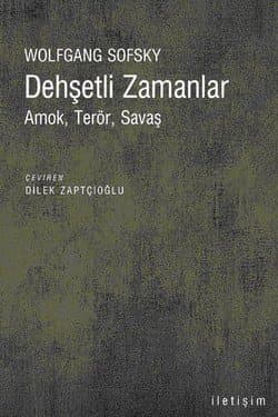 Dehşetli Zamanlar-Amok, Terör, Savaş