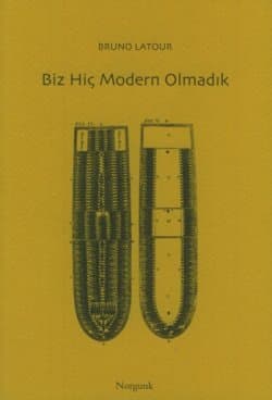 Biz Hiç Modern Olmadık