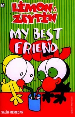 Limon ile Zeytin -My Best Friend-