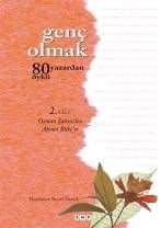 Genç Olmak - 80 Yazardan 80 Öykü 2. Cilt