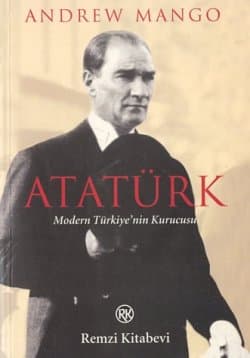 Atatürk / Modern Türkiye`nin Kurucusu
