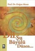 Dil, Şu Büyülü Düzen...