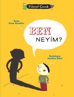 Filozof Çocuk / Ben Neyim ?