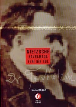 Nietzsche Kavramada Yeni Bir Yol