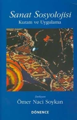 Sanat Sosyolojisi Kuram ve Uygulama